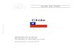 Informes de Secretaría:Guía de País€¦ · 1.5.1€€ SISTEMA DE GOBIERNO, PARTIDOS POLÍTICOS Y DIVISIÓN DE PODERES La República de Chile es un Estado unitario, democrático