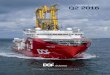 Q2 2016 - DOF Group Sub/IR/2016/DOF Subsea Financial... · 2016-08-17 · DOF SUBSEA| Financial Report Q2 2016 5 For the first half of 2016 DOF Subsea had an operating income of NOK
