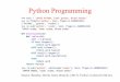 Python Programming - Wuwei LanPython Programming Source: Beazley, David; Jones, Brian K. (2013). Python Cookbook (3rd ed.). Artificial Intelligence Logical Agents. 12 In which we design
