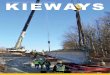 the magazine of kiewit corporation KIEWAYS · 2018-05-30 · facility in Quebec and a gas processing facility expansion in the Bakken oil fields of North Dakota. This issue also features