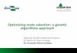 Optimizing mate selection: a genetic algorithms …...• Genetic algorithm will be integrated in the Pampaplus mating tool to guide matings and increase genetic gain • Relative