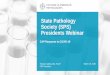 State Pathology Society (SPS) Presidents Webinar · $1 billion to pay for tests provided to patients without health insurance. • However, the new law leaves out coverage for tests