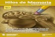 Hilos de Memoria xxx · 4_Hilos de Memoria INVESTIGACIÓN El Hospital La Fe de Valencia pone en marcha el primer Banco de Cerebros de la Comunidad Valenciana Para investigar en enfermedades