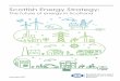 Scottish Energy Strategy...Scottish Energy Strategy 02/03We have much more choice now over how we produce and consume the energy we need. Solar panels or small wind turbines can now