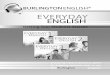 EVERYDAY ENGLISH...EVERYDAY ENGLISH Getting Your Students Started A step-by-step orientation guide for training students how to use the BurlingtonEnglish program BURLINGTONENGLISH