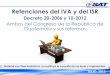 Retenciones del IVA y del ISR - Multiservicios Cox · 2018-11-10 · Retenciones del IVA y del ISR Decreto 20-2006 y 10-2012 Ambos del Congreso de la República de Guatemala y sus