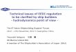 Technical issues of EEDI regulation to be clarified by ship builders - hydrodynamics ... 1. Technical... · 2012-12-11 · 1 Technical issues of EEDI regulation to be clarified by