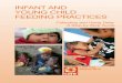 INFANTAND YOUNG CHILD FEEDING PRACTICES · The newly-developed WHO indicators are described in two companion documents: Indicators for assessing infant and young child feeding practices