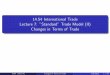14.54 F16 Lecture Slides: 'Standard' Trade Model (II ... · 14.54 International Trade Lecture 7: "Standard" Trade Model (II) Changes in Terms of Trade 14.54 Week 4 Fall 2016. 14.54