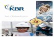 Code of Business Conduct - KBR€¦ · 1 KBR Code of Business Conduct The KBR Board of Directors has adopted this Code of Business Conduct (the “Code”) to establish a common set