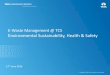 E-Waste Management @ TCS Environmental Sustainability, Health … · 2016-06-22 · 4 TCS –Green Procurement & Environment Policy Procurement Decisions •Designed for environment