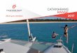 CATAMARANS RANGE 2017 - Multihull Solutions · fountaine pajot sailing catamarans 3 since 1976 fountaine pajot have been professional yacht designers and boat builders since 1976