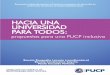 HACIA UNA UNIVERSIDAD PARA TODOS · 2014-03-27 · 2.4.6.3 Programa de pares 2.5 Otros aspectos vinculados al concepto de universi dad inclusiva 2.5.1 Trabajadores (docentes y no