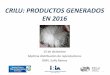 CRILU: PRODUCTOS GENERADOS EN 2016crilu.org.uy/web/wp-content/uploads/2016/12/CRILU... · 2016-12-28 · Proyecto de Transferencia de Tecnologías - FPTA Título: “Implementación