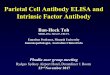 Parietal Cell Antibody ELISA and Intrinsic Factor Antibody Intrinsic factor and parietal cell... · • K. Faber >100 yr ago: “Achylia gastrica mit Anämie”, Medizinishe Klinik,