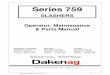 SLASHER DAKENAG 759 SERIES - Flexihire Equipment Hire · 2018-12-10 · Slasher 701, OMP Manual, Version 1.1 - 3 - WARNING: Read the Operators Maintenance & parts Manual before using
