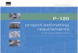 project estimating requirements - NYIEC · project estimating requirements . for the public buildings service . P-120. project estimating ... The standards of practice described in