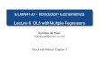 ECON4150 - Introductory Econometrics Lecture 6: OLS with … · ECON4150 - Introductory Econometrics Lecture 6: OLS with Multiple Regressors Monique de Haan (moniqued@econ.uio.no)