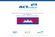 ACTwatch Study Reference Document Cambodia 2009, 2011, … · 2016-08-18 · Page 1 Released August, 2016 Suggested citation ACTwatch Group and Population Services International/Cambodia
