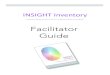 Facilitator Guide - INSIGHT Inventory Personality …...INSIGHT Inventory 2018, Insight Institute, Inc. (1) Facilitator Guide Using this Insight Facilitator Guide. Get familiar with