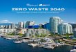 ZERO WASTE 2040 - Vancouver€¦ · utility and value at all times, and considers social equity, affordability, accessibility and convenience in accessing circular products and services