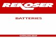 REKOSER Batteries Catalog 2017static.rekoser.com/rekoser/docs/catalogs/rekoser-battery-catalog.pdf · Complied standards IEC60896-11 DIN40736 IEC061427 Eurobat guide, long life BS6290