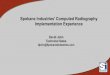 Spokane Industries’ Computed Radiography Implementation ... · • ASME Section V, Article 2, Radiography – Personnel Certification needed updating as well to cover CR/Digital