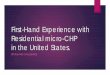 First-Hand Experience with Residential micro-CHP in the ... · First-Hand Experience with Residential micro-CHP ... A mini-power plant that can run a small to mid-sized home or business
