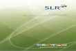 SLR Management Limited Report and Financial Statements ......SLR Management Limited Report and Financial Statements Year Ended 2 November 2012. 02 ... In North America, the Group has