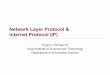 Network Layer Protocol & Internet Protocol (IP) · Network Layer Protocol & Internet Protocol (IP) Suguru Yamaguchi Nara Institute of Science and Technology Department of Information