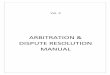 ARBITRATION & DISPUTE RESOLUTION MANUAL. The salient feature of this manual is that it lay down the Duties of the Registrar, Role of Secretariat, Fast Track Arbitration, Check over