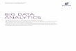 Big data analytics - IoT ONE · PDF file BIG DATA ANALYTICS • A NEW VIEW OF BIG DATA 4 A NEW VIEW OF BIG DATA It is clear that CSPs need to revise their thinking when it comes to