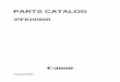 PARTS CATALOG - Canon Dealer Management (Extranet) · 2012-02-16 · 1-1 parts number figure & key no. parts number figure & key no. parts number figure & key no numerical index ipf610/600(numerical