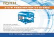 212°F FEEDWATER SYSTEMS - Roth Pump Feedwater System D204...All Roth feedwater systems are designed for pump control by the electrical boiler controller mounted on the boiler water