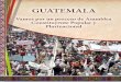 ®¼¨»¬´¨³¨ · 2016-03-15 · Guatemala, en seis años más, “celebrará” sus 200 años de “independencia” y vida republicana en condiciones socioeconómicas y políticas