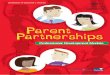 Parent Partnerships · Overhead 12: Developing a Parent Partnership Strategy 37 Worksheet 6: Developing a Parent Partnership Strategy 39 ... Professional Development Module 5. 6 Parent