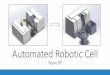 Automated Robotic Cell - engr.calvinblogs.orgengr.calvinblogs.org/17-18/srdesign07/wp-content/...Fanuc M-6iB RJ3iB 6-axis 6 kg (13 lb) capacity 1373 mm (4.50 ft) reach Quote received