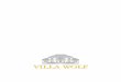 VILLA WOLF - Amazon S3 · 2017-10-13 · 1 T he Villa Wolf estate was founded in 1756 by Johann Ludwig Wolf and was a highly regarded winery for more than two centuries. It entered