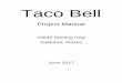 Taco Bell - Blazy Constructionblazycon.com/wp...Taco-Bell-100-Specifications.pdf · TACO BELL MAY 2016 AGREEMENT 00 5200 - 1 DOCUMENT 00 5200 AGREEMENT PART 1 - GENERAL 1.1 RELATED