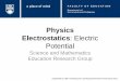Physics Electrostatics: Electric Potentialscienceres-edcp-educ.sites.olt.ubc.ca/files/2015/... · Physics Electrostatics: Electric Potential Science and Mathematics Education Research