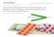 Five Branded Generics Strategies to Master for Global ... · 4 | Five Branded Generics Strategies to Master for Global Pharmaceuticals in Emerging Markets Why branded generics matter