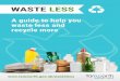 WASTE LESS - Tamworth · Cartons, including juice, soup & milk cartons Cardboard, including boxes, toilet roll ... We’ve teamed up with getcomposting.com to offer great value home