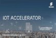 Commercial Presentation IoT Accelerator€¦ · IoT Accelerator Ericsson Innovation Day 2017 Laurent Mayaux Principal Consultant