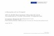 Lifecycle of a Project 2014-2020 European Structural and … · 2017-02-16 · Project closure .....31 Document retention .....31 . 3 Introduction “A single European Structural