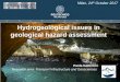 Hydrogeological issues in geological hazard assessment · Hydrogeological issues in geological hazard assessment. Paola Gattinoni. Research area: Transport Infrastructure and Geosciences