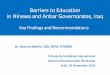 Barriers to Education in Ninewa and Anbar Governorates ......Barriers to Education in Ninewa and Anbar Governorates, Iraq Key Findings and Recommendations I ... Overcoming barriers