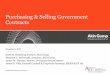 Purchasing & Selling Government Contracts · 2019-03-21 · Background: The Anti-Assignment Act • The Anti-Assignment Act (“AAA”) generally prohibits the transfer of a government