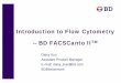 Introduction to Flow Cytometry -- BD FACSCanto IIhomepage.ntu.edu.tw/~ntutechcomm/TCX/file/FACSCanto II... · 2019-08-13 · 21 Analog-to-Digital Converter Baseline 16,364 Time 937