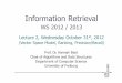 Information Retrieval, WS 1213, Lecture 2, 31Oct12.pptad-teaching.informatik.uni-freiburg.de/InformationRetrievalWS1213/... · Information Retrieval WS 2012 / 2013 Lecture 2, Wednesday