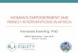 WOMAN’S EMPOWERMENT AND RMNCH INTERVENTIONS IN … · RMNCH INTERVENTIONS IN AFRICA Fernanda Ewerling, PhD INRICH Workshop, 7 June 2019 Toronto, Canada. Achieve gender equality